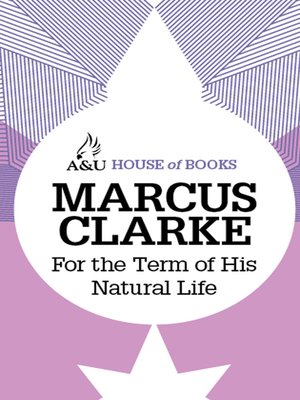 cover image of For the Term of His Natural Life